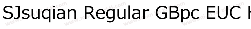 SJsuqian Regular GBpc EUC H字体转换